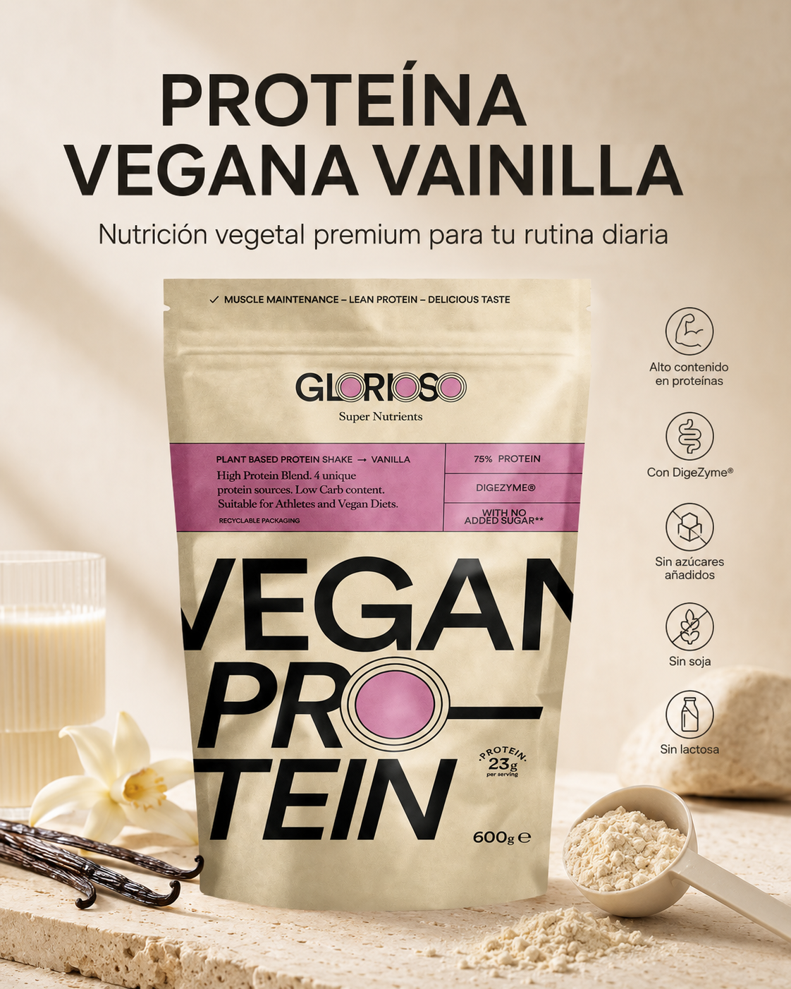 Proteína Vegana Vainilla de Glorioso con DigeZyme, sin azúcares añadidos, sin soja y sin lactosa.